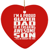 Proud Glazier Dad Of Awesome Son - Heart Ornament