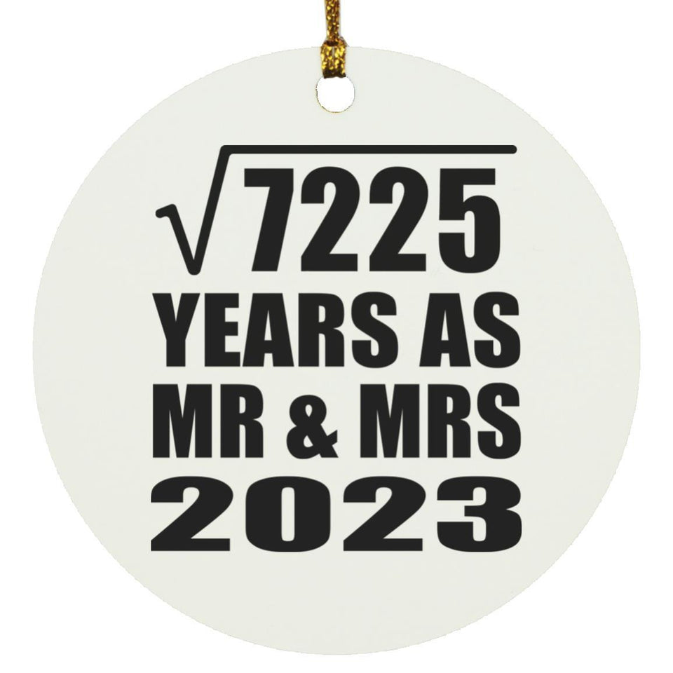 85th Anniversary Square Root of 7225 Years As Mr & Mrs 2023 - Circle Ornament