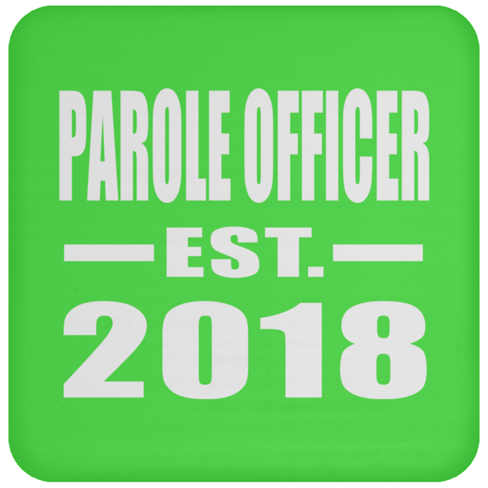 Parole Officer Established EST. 2018 - Drink Coaster