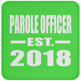 Parole Officer Established EST. 2018 - Drink Coaster