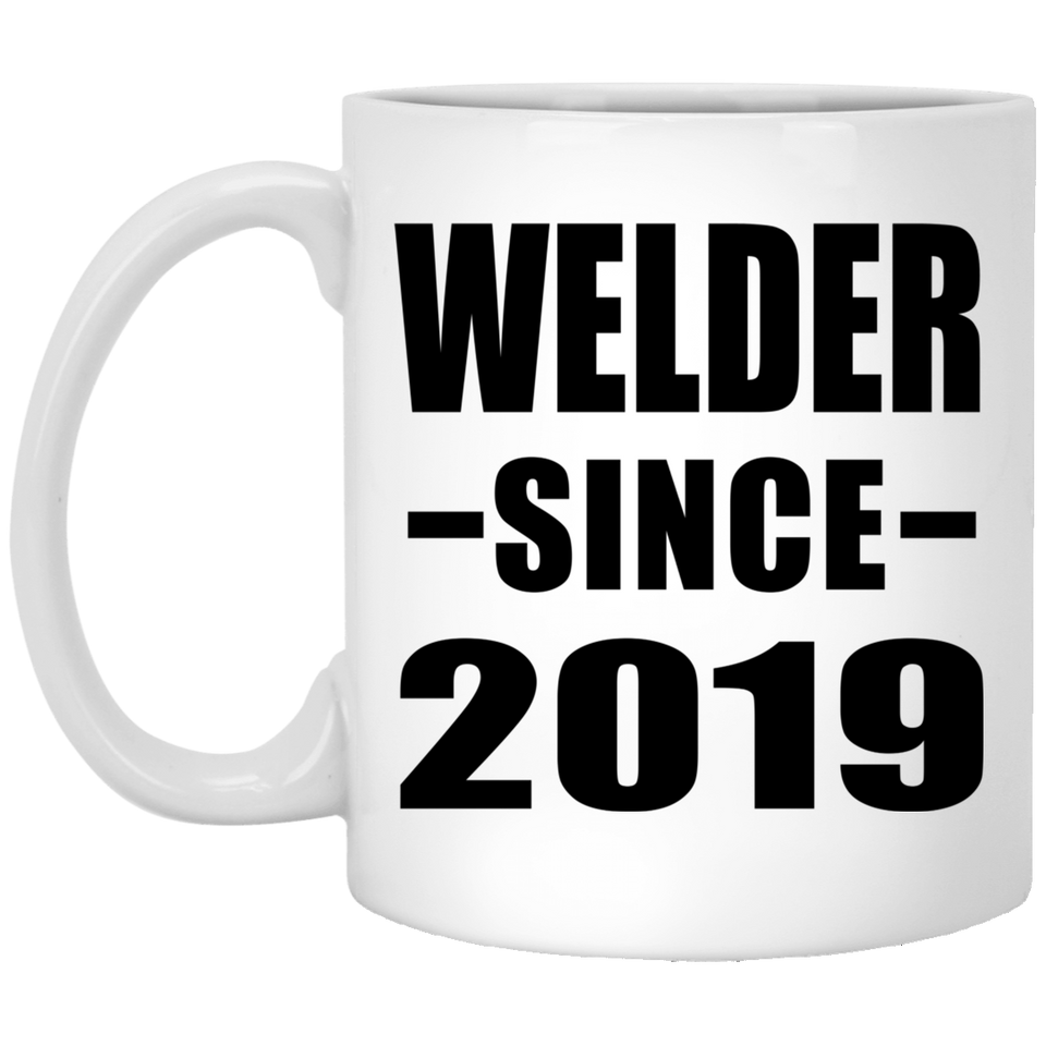 Welder Since 2019 - 11oz Coffee Mug