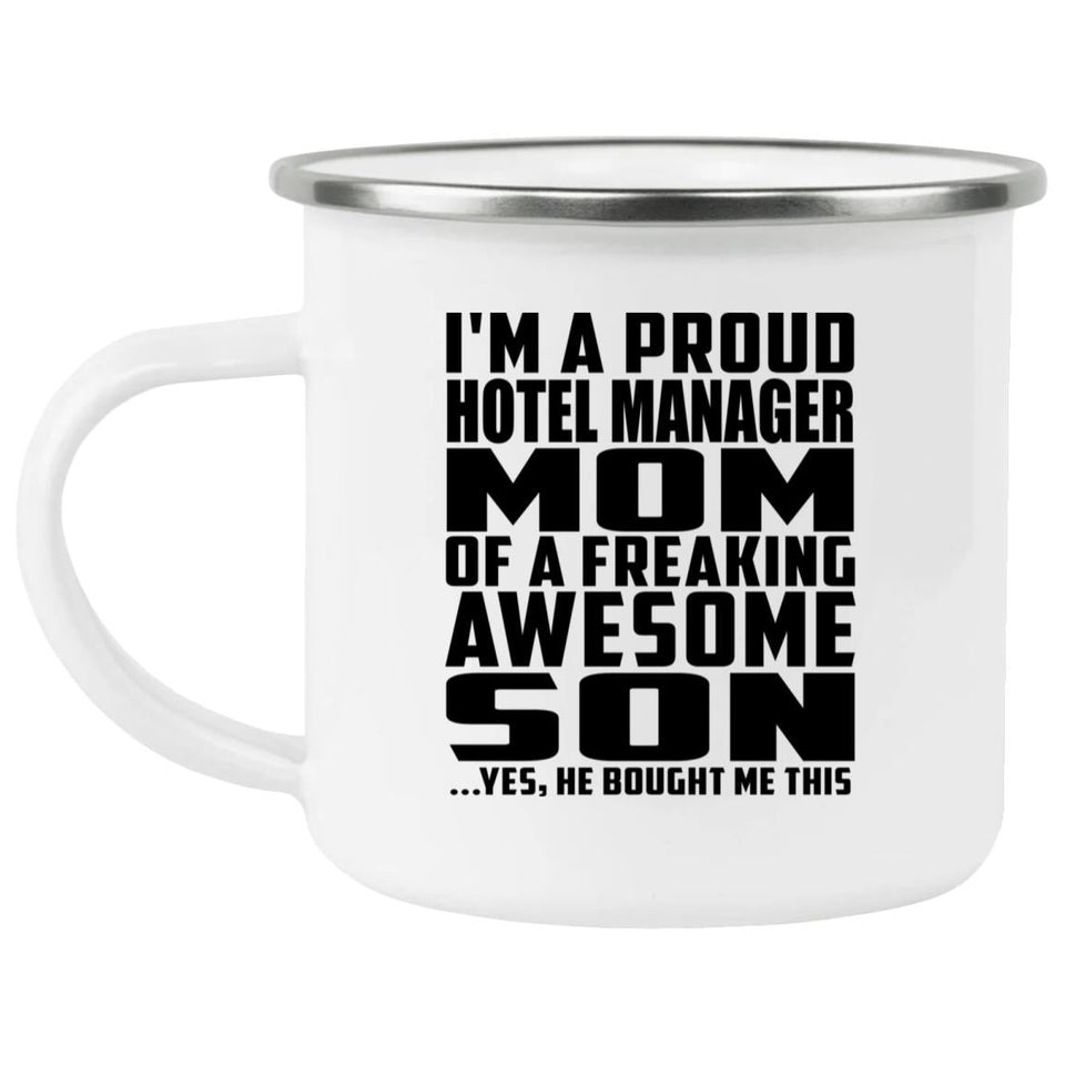 Proud Hotel Manager Mom Of Awesome Son - 12oz Camping Mug
