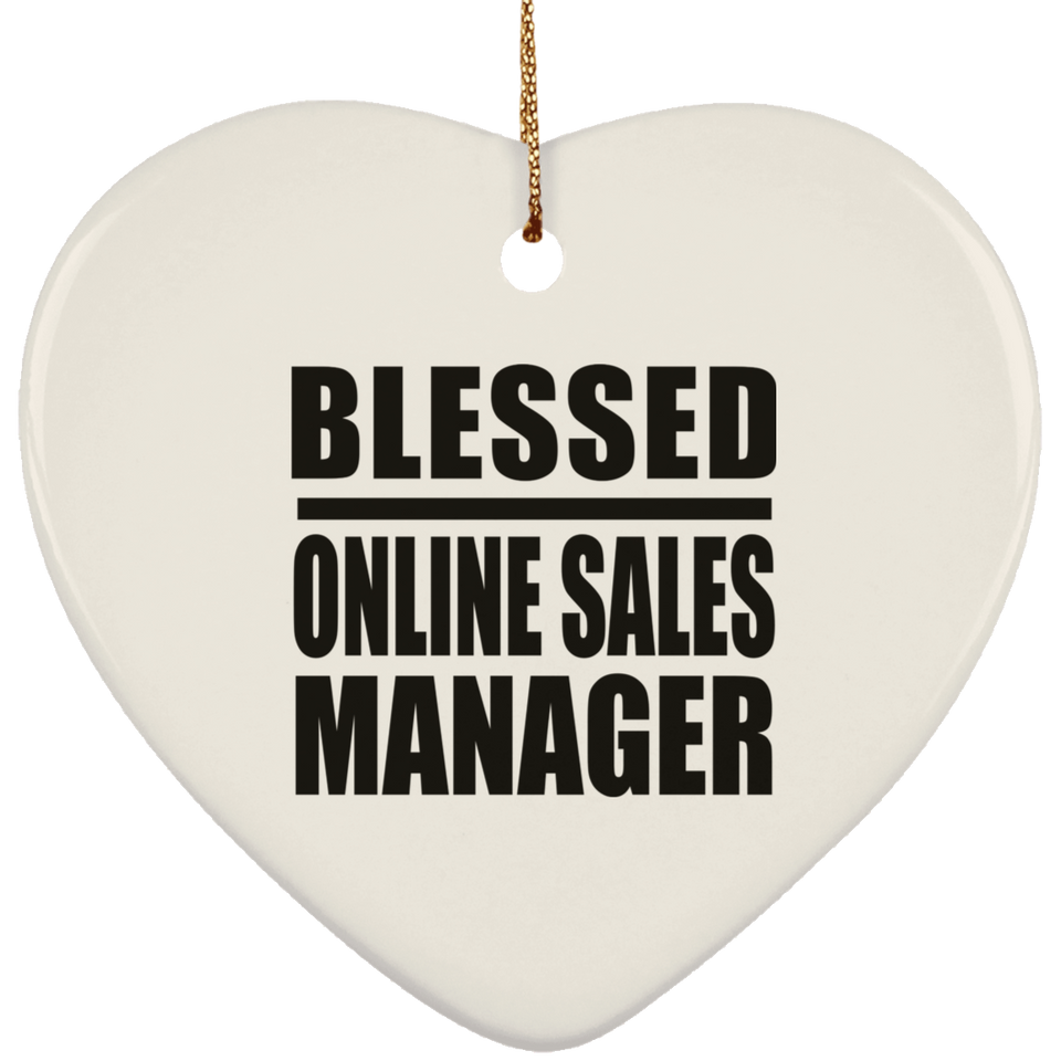 Blessed Online Sales Manager - Heart Ornament