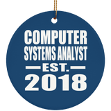 Computer Systems Analyst Established EST. 2018 - Circle Ornament