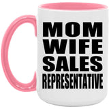 Mom Wife Sales Representative - 15oz Accent Mug Pink