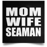Mom Wife Seaman - Poster Square