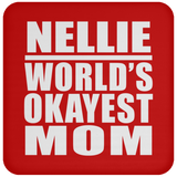 Nellie World's Okayest Mom - Drink Coaster