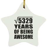 73rd Birthday Square Root of 5329 Years of Being Awesome - Star Ornament