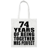 74th Anniversary 74 Years Of Being Mrs Perfect - Tote Bag White