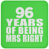96th Anniversary 96 Years Of Being Mrs Right - Drink Coaster