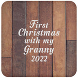 First Christmas With My Granny 2022 - Drink Coaster E