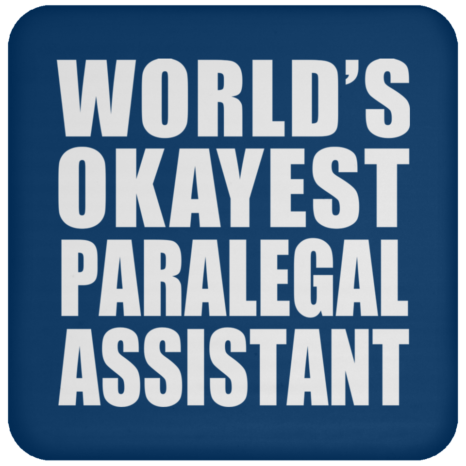 World's Okayest Paralegal Assistant - Drink Coaster