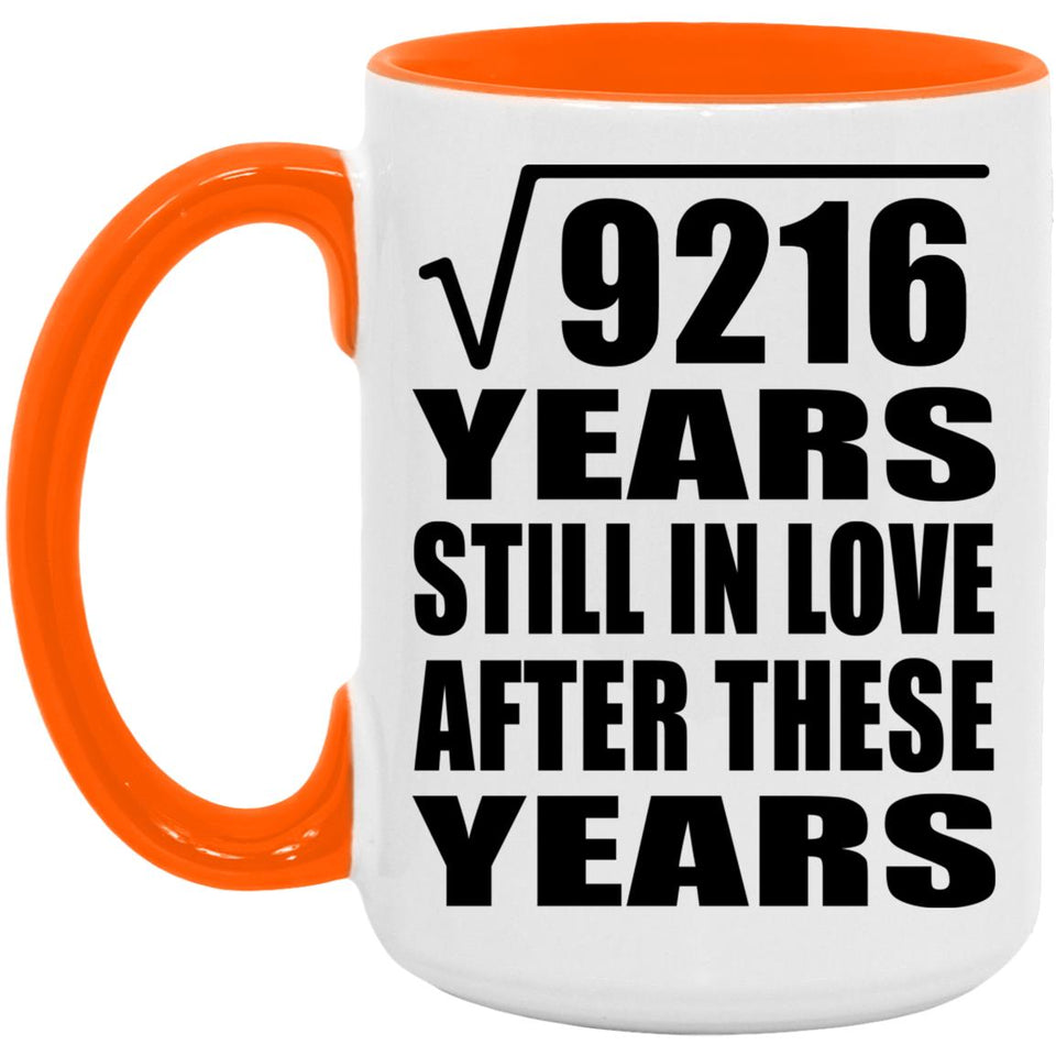 96th Anniversary Square Root of 9216 Years Still In Love - 15oz Accent Mug Orange