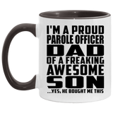 Proud Parole Officer Dad Of Awesome Son - 11oz Accent Mug Black