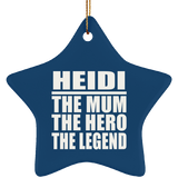 Heidi The Mum The Hero The Legend - Star Ornament