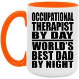 Occupational Therapist By Day World's Best Dad By Night - 15oz Accent Mug Orange