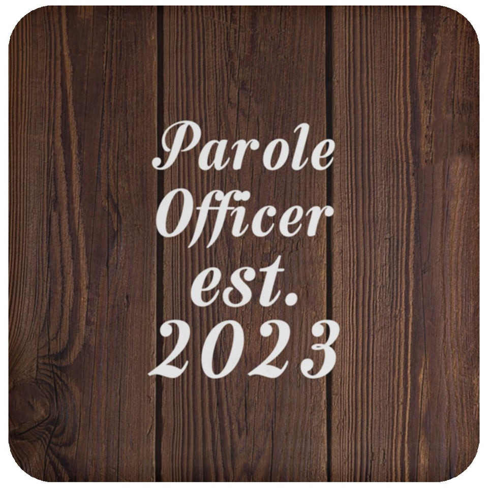 Parole Officer Established Est. 2023 - Drink Coaster D