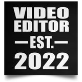 Video Editor Established EST. 2022 - Poster Square