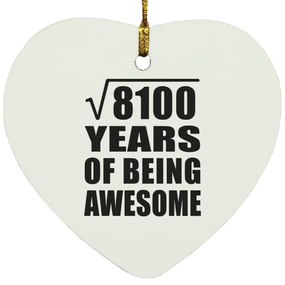 90th Birthday Square Root of 8100 Years of Being Awesome - Heart Ornament
