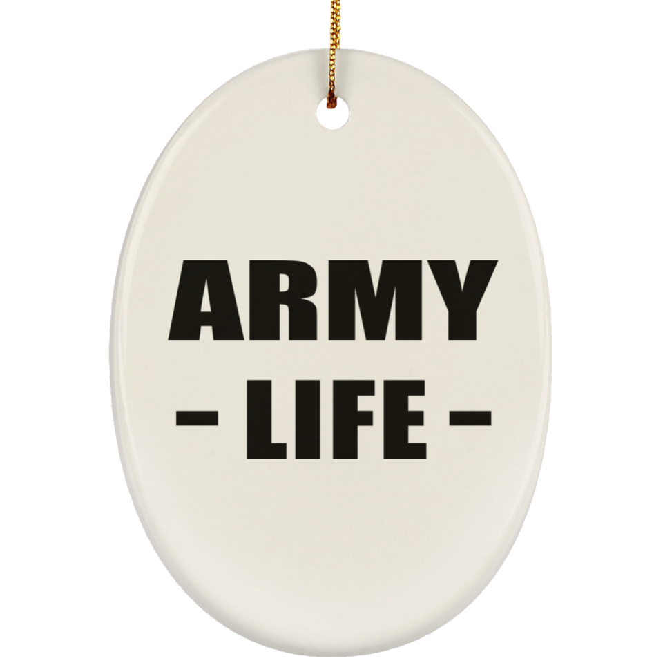 Army Life - Oval Ornament