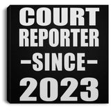 Court Reporter Since 2023 - Canvas Square