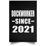 Dockworker Since 2021 - Poster Portrait