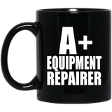 A+ Equipment Repairer - 11oz Coffee Mug Black