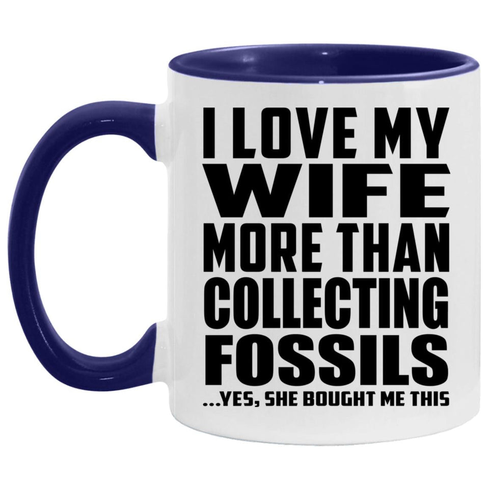 I Love My Wife More Than Collecting Fossils - 11oz Accent Mug Purple