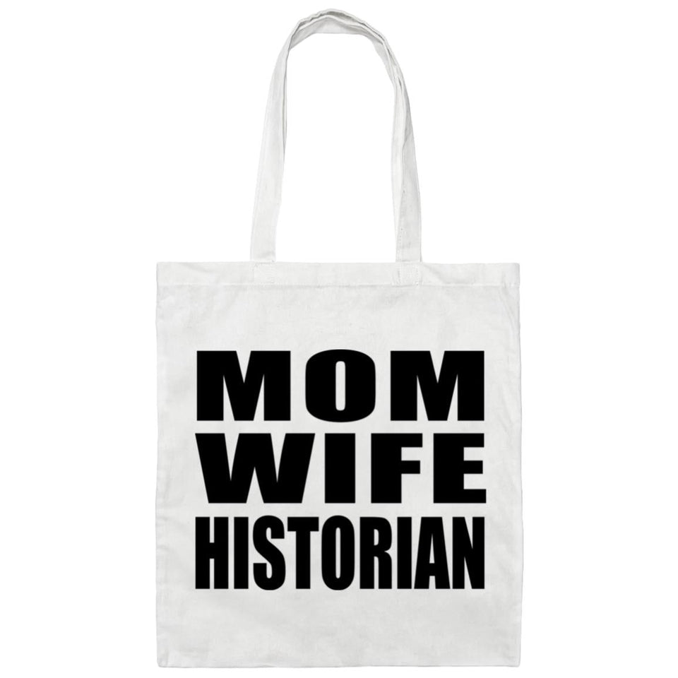 Mom Wife Historian - Tote Bag White