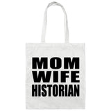 Mom Wife Historian - Tote Bag White