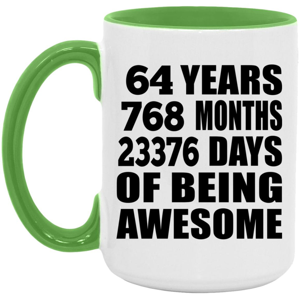 64th Birthday 64 Years 768 Months 23376 Days Of Awesome - 15oz Accent Mug Green