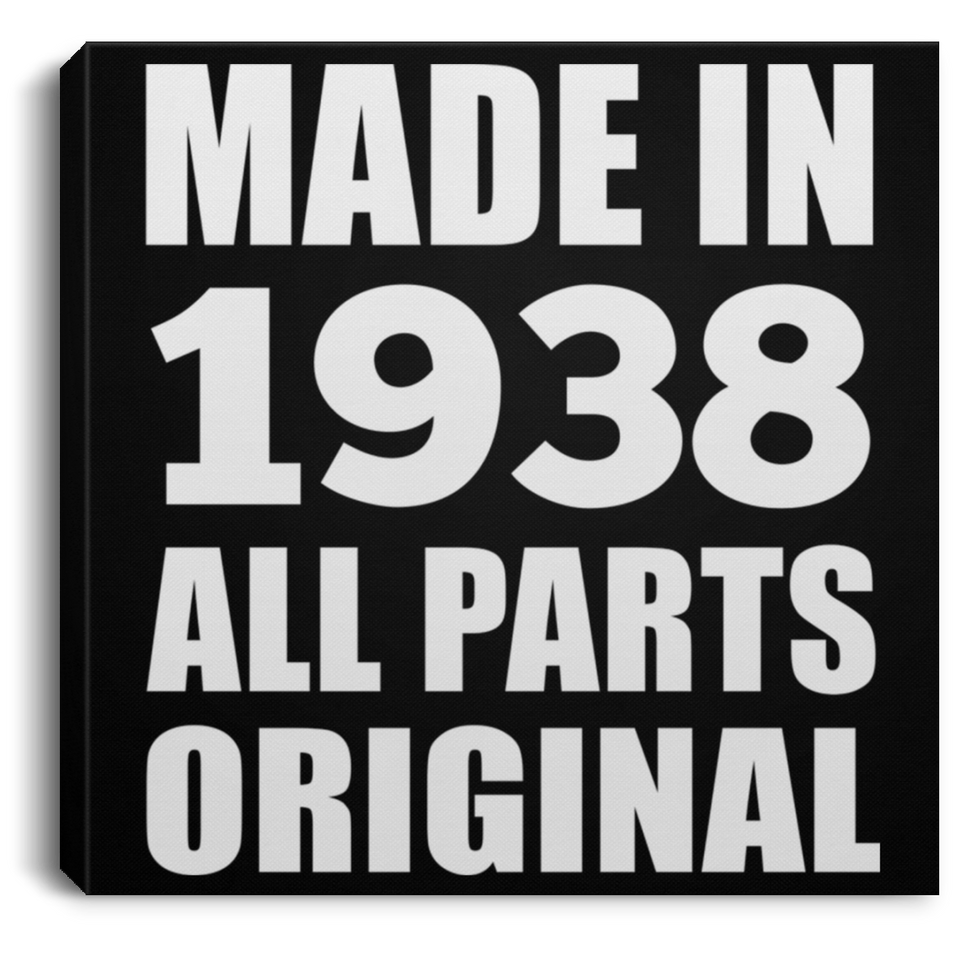 86th Birthday Made in 1938 All Parts Original - Canvas Square