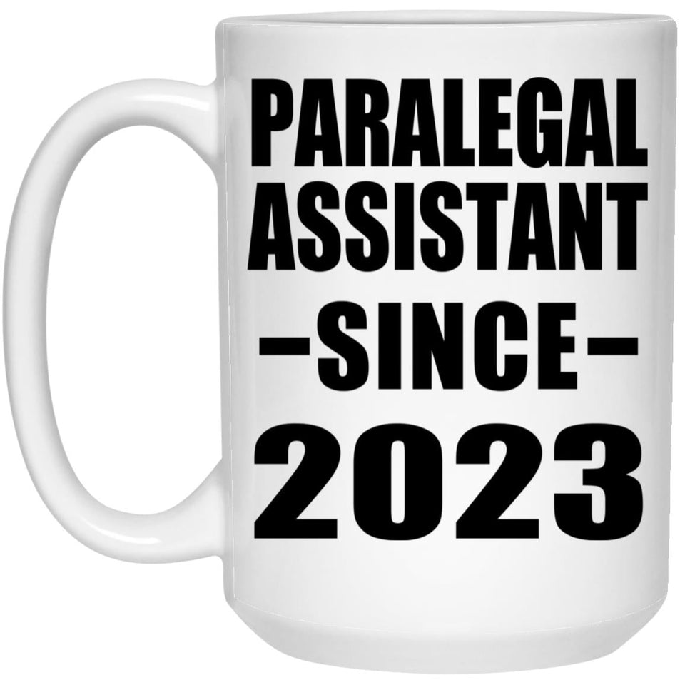 Paralegal Assistant Since 2023 - 15oz Coffee Mug