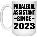 Paralegal Assistant Since 2023 - 15oz Coffee Mug