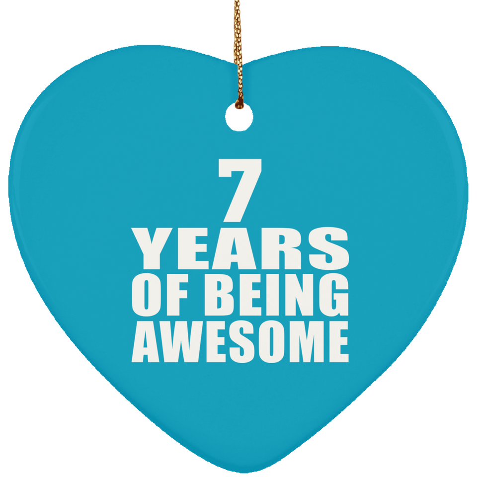 7th Birthday 7 Years Of Being Awesome - Heart Ornament