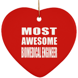Most Awesome Biomedical Engineer - Heart Ornament