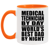 Medical Technician By Day World's Best Dad By Night - 11oz Accent Mug Orange