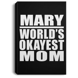 Mary World's Okayest Mom - Canvas Portrait