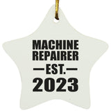 Machine Repairer Established EST. 2023 - Star Ornament