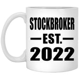 Stockbroker Established EST. 2022 - 11oz Coffee Mug