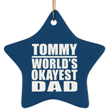 Tommy World's Okayest Dad - Star Ornament