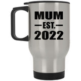 Mum Established EST. 2022 - Silver Travel Mug