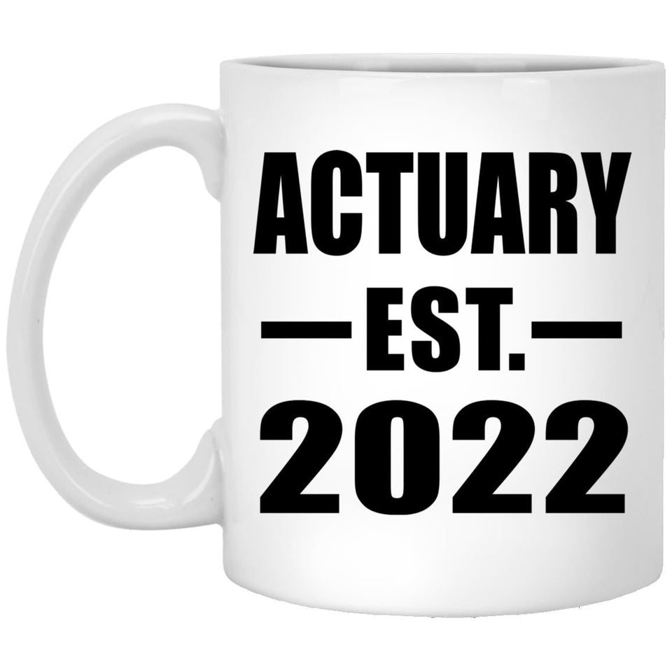 Actuary Established EST. 2022 - 11oz Coffee Mug