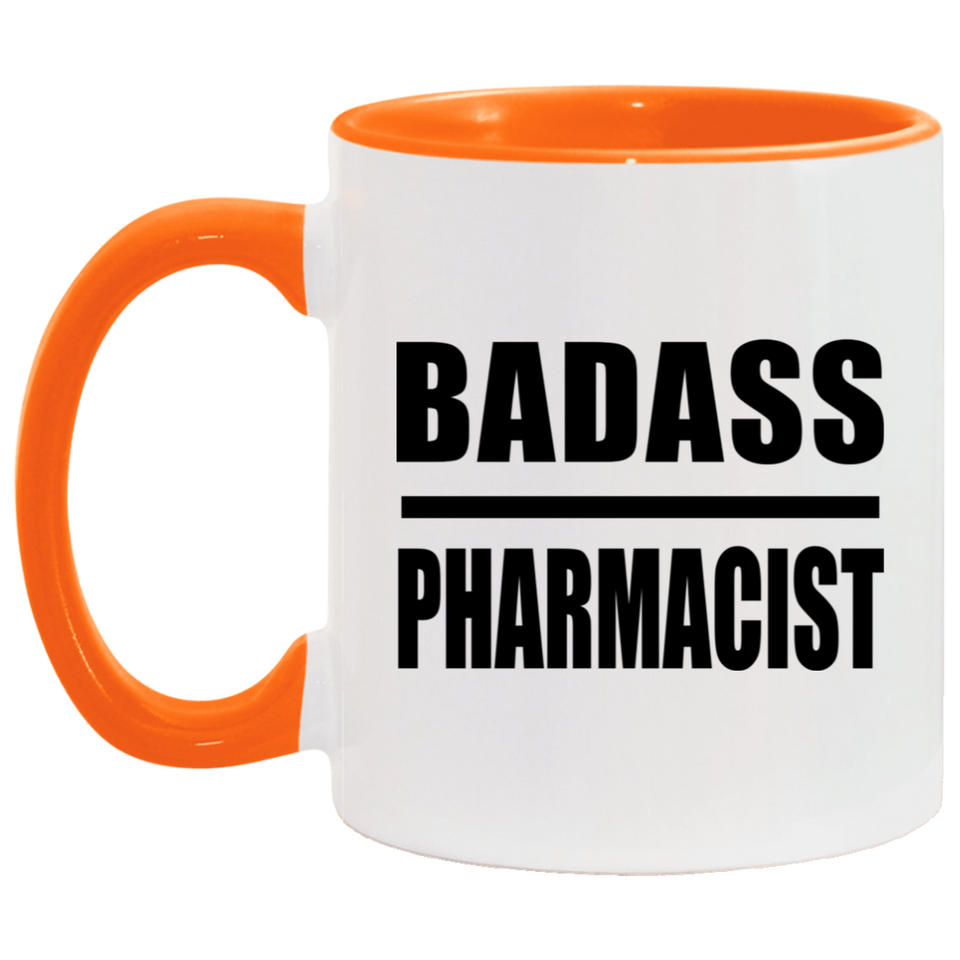 Badass Pharmacist - 11oz Accent Mug Orange