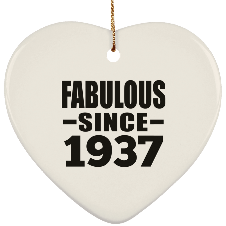 87th Birthday Fabulous Since 1937 - Heart Ornament