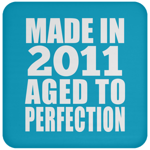 13th Birthday Made In 2011 Aged to Perfection - Drink Coaster
