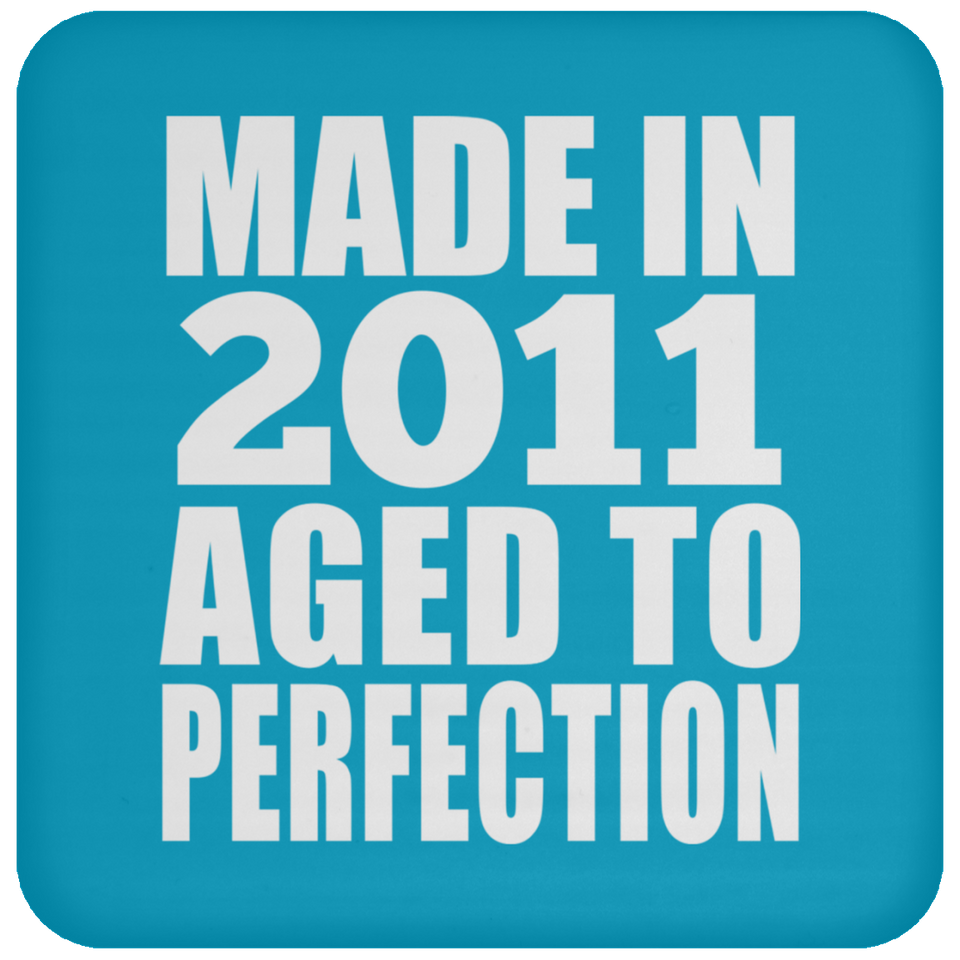 13th Birthday Made In 2011 Aged to Perfection - Drink Coaster