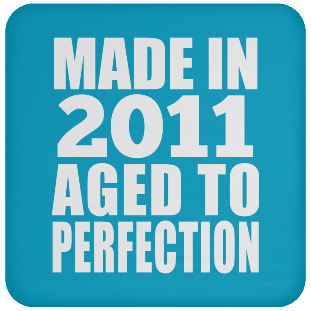 13th Birthday Made In 2011 Aged to Perfection - Drink Coaster