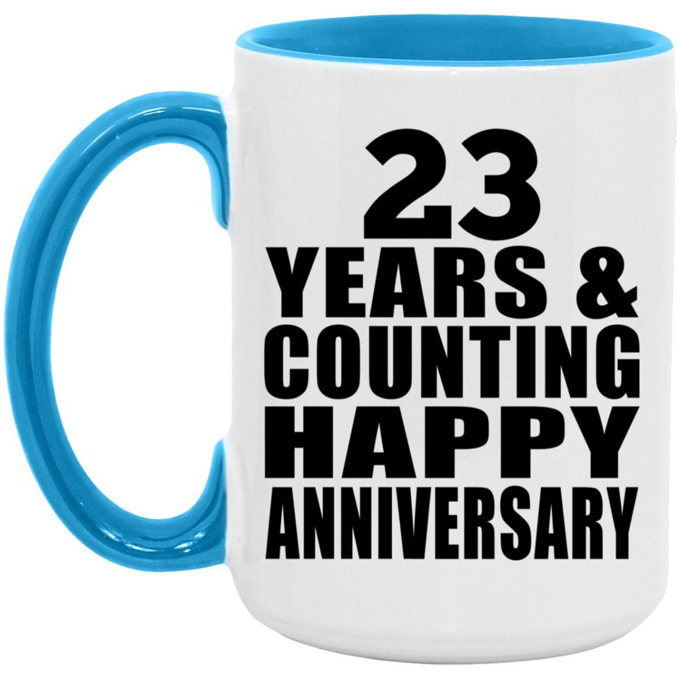 Happy 23rd Anniversary 23 Years & Counting - 15oz Accent Mug Blue