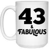 43rd Birthday 43 & Fabulous - 15oz Coffee Mug